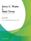 Jerry C. Watts v. State Texas synopsis, comments