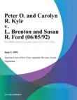 Peter O. and Carolyn R. Kyle v. L. Brenton and Susan R. Ford synopsis, comments