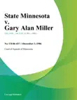 State Minnesota v. Gary Alan Miller synopsis, comments
