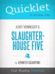 Quicklet On Slaughterhouse-Five By Kurt Vonnegut sinopsis y comentarios