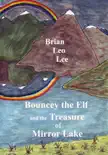 Bouncey the Elf and the Treasure of Mirror Lake synopsis, comments