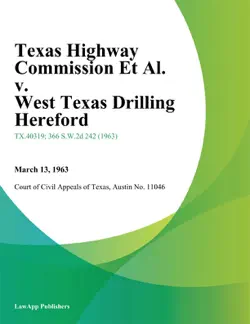 texas highway commission et al. v. west texas drilling hereford imagen de la portada del libro