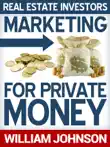 Real Estate Investors Marketing For Private Money synopsis, comments