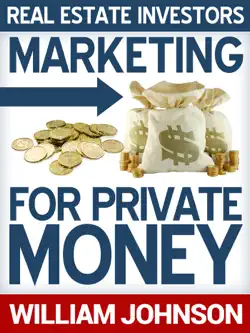 real estate investors marketing for private money book cover image