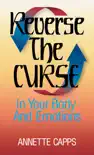 Reverse the Curse in Your Body and Emotions synopsis, comments
