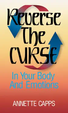 reverse the curse in your body and emotions book cover image