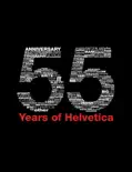 55 Years Of Helvetica e-book