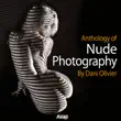 Anthology of Nude Photography by Dani Olivier synopsis, comments