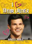 I Heart Taylor Lautner synopsis, comments