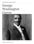 George Washington Carver synopsis, comments