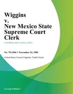 wiggins v. new mexico state supreme court clerk imagen de la portada del libro