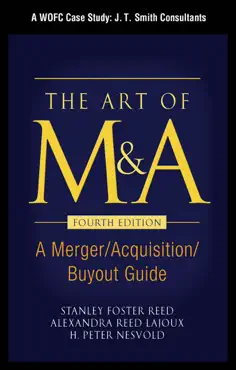 the art of m&a, fourth edition, case study - a wofc case study: j. t. smith consultants book cover image