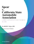 Spear v. California State Automobile Association synopsis, comments
