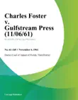 Charles Foster v. Gulfstream Press synopsis, comments