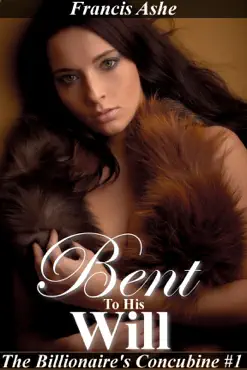 bent to his will book cover image