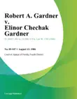 Robert A. Gardner v. Elinor Chechak Gardner synopsis, comments