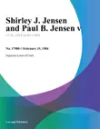 Shirley J. Jensen and Paul B. Jensen V. synopsis, comments