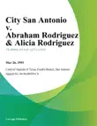 City San Antonio v. Abraham Rodriguez & Alicia Rodriguez sinopsis y comentarios