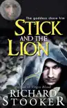 Stick and the Lion synopsis, comments