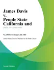 James Davis v. People State California and sinopsis y comentarios