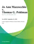 Jo Ann Mazzocchio v. Thomas G. Pohlman synopsis, comments