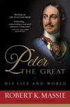 Peter the Great: His Life and World book summary, reviews and downlod
