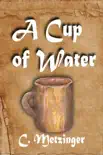 A Cup of Water reviews