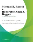 Michael B. Roosth v. Honorable Allen J. Daggett synopsis, comments