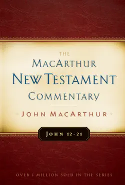 john 12-21 macarthur new testament commentary book cover image