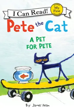 pete the cat: a pet for pete book cover image