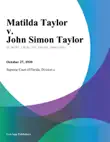 Matilda Taylor v. John Simon Taylor sinopsis y comentarios