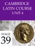 Cambridge Latin Course (4th Ed) Unit 4 Stage 39 book summary, reviews and download