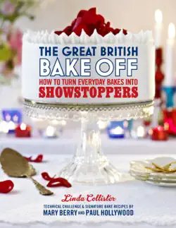 the great british bake off: how to turn everyday bakes into showstoppers book cover image