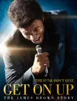 Get On Up synopsis, comments