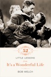 52 Little Lessons from It's a Wonderful Life book summary, reviews and downlod