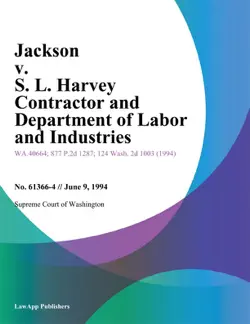 jackson v. s. l. harvey contractor and department of labor and industries book cover image