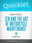 Quicklet on Zen and the Art of Motorcycle Maintenance by Robert Pirsig synopsis, comments