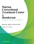 Marion Correctional Treatment Center v. Henderson synopsis, comments
