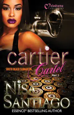cartier cartel - south beach slaughter - part 3 book cover image