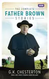 The Complete Father Brown Stories synopsis, comments