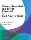 Murray Rosenthal and Joseph Rosenthal v. Paul andrew Scott synopsis, comments