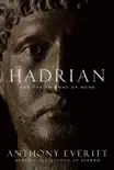 Hadrian and the Triumph of Rome synopsis, comments