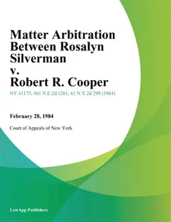 matter arbitration between rosalyn silverman v. robert r. cooper book cover image