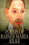 Poems of Rainer Maria Rilke synopsis, comments