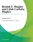 Beulah F. Hughes and Lilah Carlotta Hughes synopsis, comments