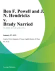 Ben F. Powell and J. N. Hendricks v. Brady Narried synopsis, comments