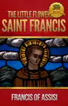 The Little Flowers of Saint Francis of Assisi synopsis, comments