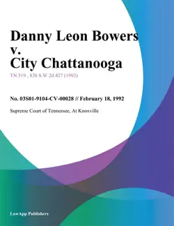 danny leon bowers v. city chattanooga book cover image