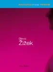 Slavoj Zizek synopsis, comments