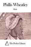 Works of Phillis Wheatley synopsis, comments